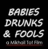 Babies, Drunks, & Fools logo