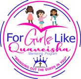 For Girls Like Quaneisha Mentoring Program logo