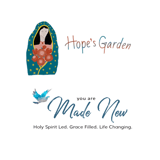 You Are Made New Ministry & Hope's Garden logo