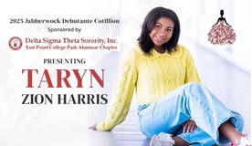 2025 Jabberwock Debutante Cotillion sponsored by Delta Sigma Theta Sorority, Inc East Point College Park Alum Chapter presenting Taryn Zion Harris logo